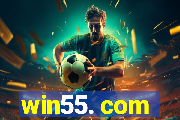 win55. com